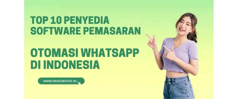 Los 10 Mejores Proveedores de Software de Marketing y Automatización de WhatsApp en Indonesia