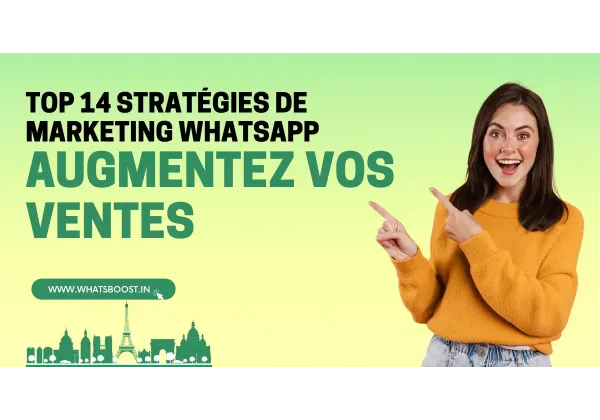 14 Estrategias Infalibles de WhatsApp para Impulsar tus Ventas