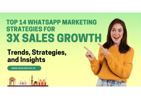14 Estrategias de Marketing en WhatsApp para Impulsar Tus Ventas al Máximo 🚀