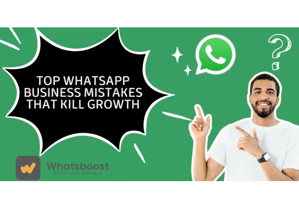 Errores críticos de WhatsApp Business que detienen tu crecimiento (y cómo solucionarlos)