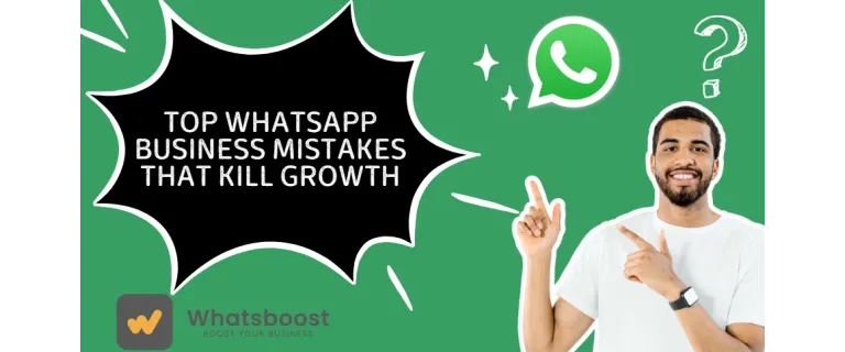 Errores críticos de WhatsApp Business que detienen tu crecimiento (y cómo solucionarlos)