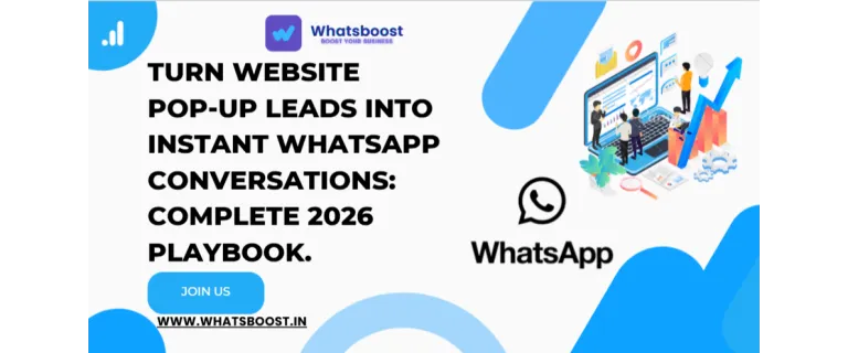 Del Pop‑Up al Chat Instantáneo: Guía 2026 para Convertir Leads en Conversaciones de WhatsApp