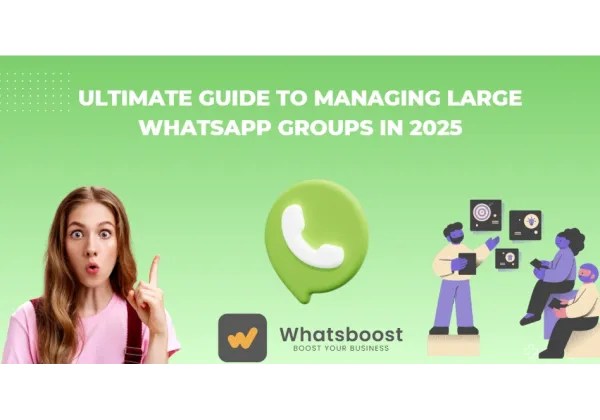 Guía Definitiva para Gestionar Grupos Masivos de WhatsApp en 2025