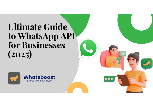 Domina la API de WhatsApp: Estrategias clave para negocios 2025