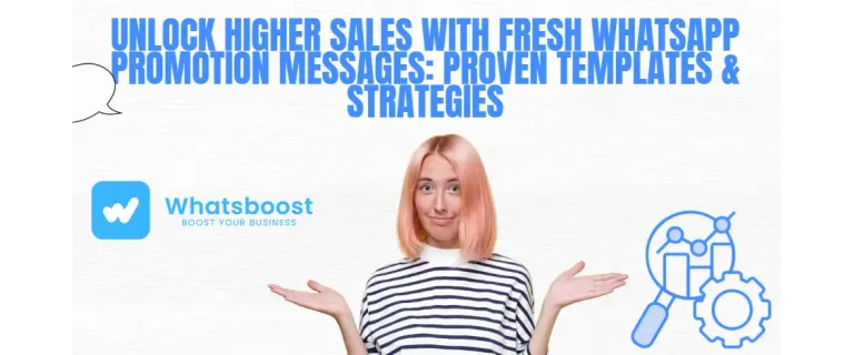 Impulsa tus Ventas con Mensajes de WhatsApp Innovadores: Plantillas y Estrategias Probadas