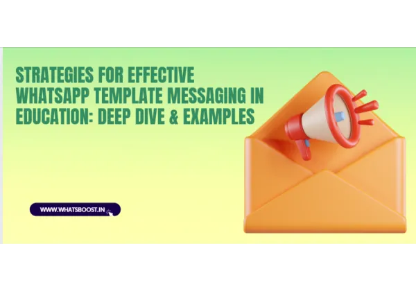 Potencia la comunicación educativa con plantillas de WhatsApp: Guía estratégica y práctica