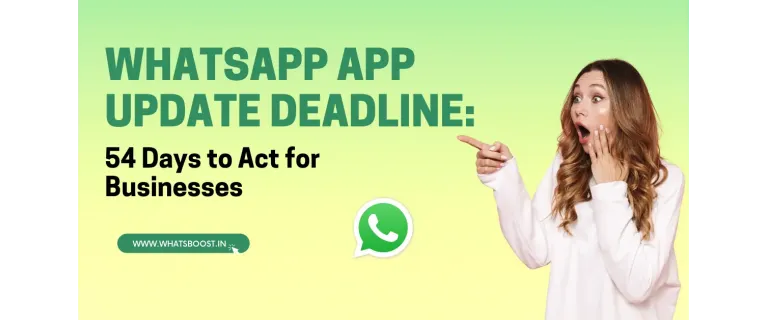 54 Días para Actualizar WhatsApp: Protege la Comunicación de tu Negocio
