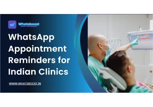 Recordatorios de Citas por WhatsApp: La Clave para Reducir No Asistencias en Clínicas Indias