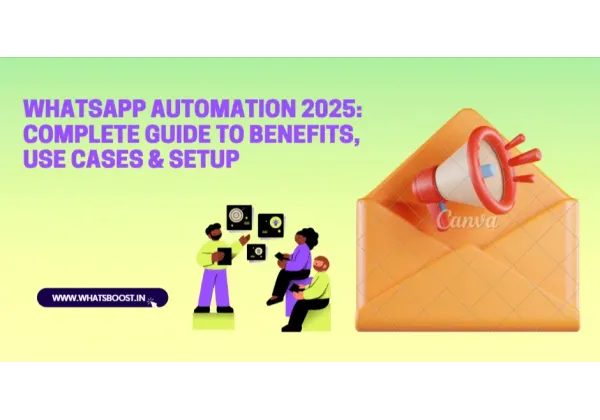 Automatización de WhatsApp: La Guía Definitiva para Empresas en 2025