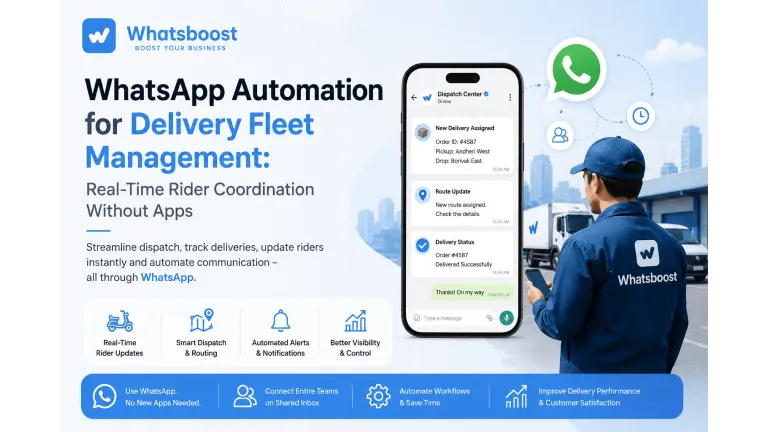 WhatsApp Automation for Delivery Fleet Management: Real-Time Rider Coordination Without Apps