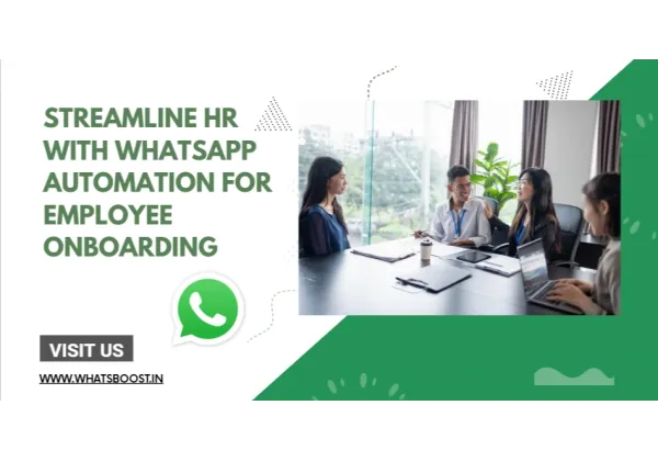 WhatsApp: la herramienta definitiva para automatizar la incorporación de empleados