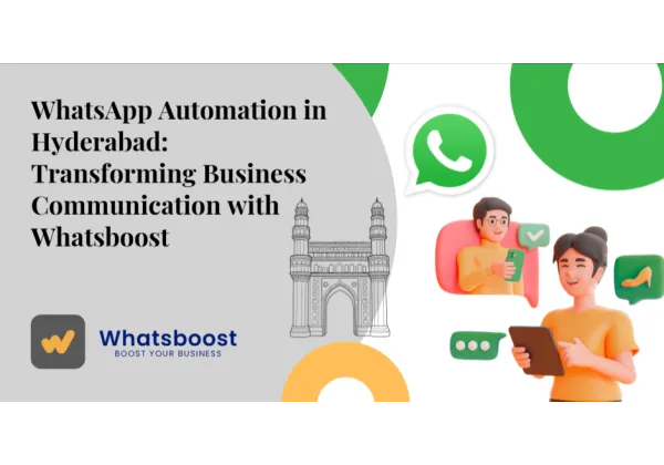 WhatsApp automatizado en Hyderabad: Transforma la comunicación empresarial y potencia tus ventas