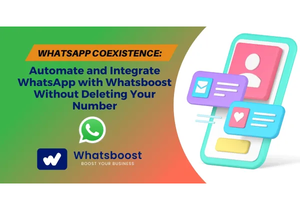 Automatiza WhatsApp sin perder tu número ni historial: la solución inteligente para tu negocio