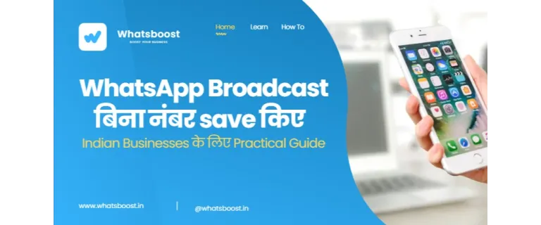 Guía práctica: envía broadcast de WhatsApp sin guardar números y potencia tu negocio en India