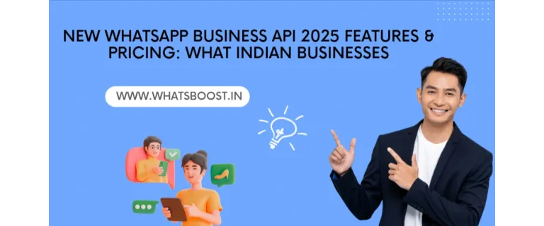 WhatsApp Business API 2025: Mejoras, Tarifas y Resultados Reales para Empresas en India