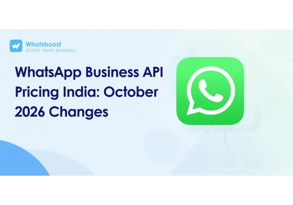 WhatsApp Business API Pricing in Spain: What October 2026 Changes Mean