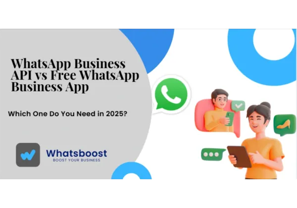 WhatsApp Business 2025: ¿API o App Gratuita? Guía Definitiva para Escalar tu Negocio