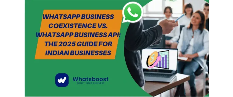 WhatsApp Business 2025: Guía Definitiva para Empresas Indias sobre Coexistencia y API