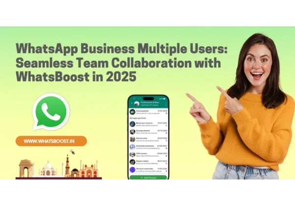 WhatsApp Business Multiusuario: Potenciando la Colaboración Empresarial en 2025