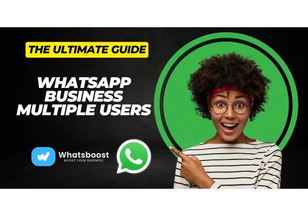 Guía Definitiva para Gestionar WhatsApp Business con Múltiples Usuarios