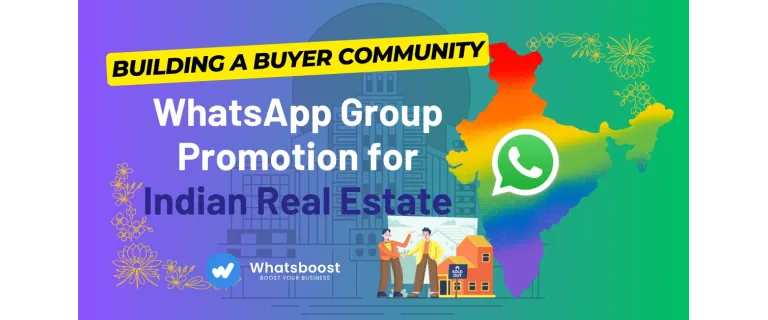 Revoluciona tu negocio inmobiliario: construye comunidades de compradores con grupos de WhatsApp