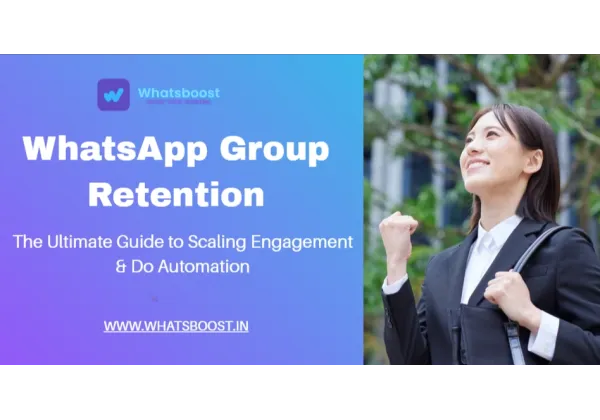 Retención y Escalado de Grupos de WhatsApp: La Guía Definitiva de Automatización y Compromiso