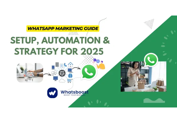 Domina el Marketing en WhatsApp 2025: Configuración, Automatización y Estrategia