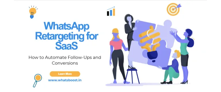 WhatsApp como Motor de Retargeting para SaaS: Automatiza Seguimientos y Convierte Más