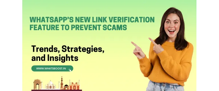 WhatsApp lanza la verificación de enlaces: tu defensa contra estafas digitales