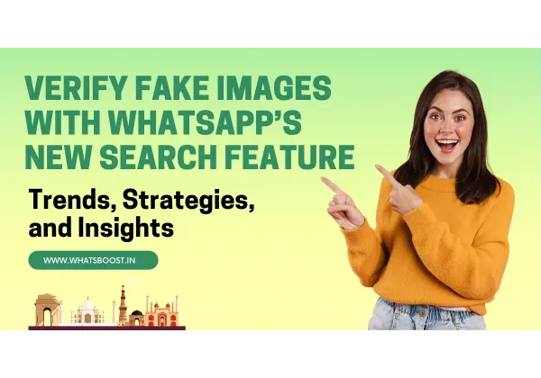 WhatsApp lanza búsqueda de imágenes para combatir fotos falsas