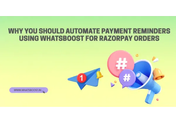 Acelera tu flujo de caja con recordatorios automáticos de pago en WhatsApp y Razorpay
