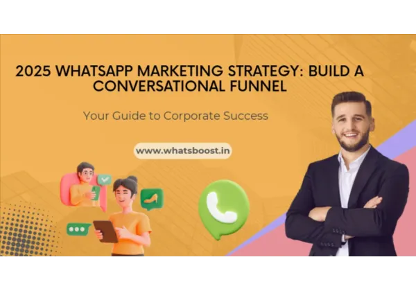WhatsApp 2025: Estrategia imprescindible para impulsar tu negocio