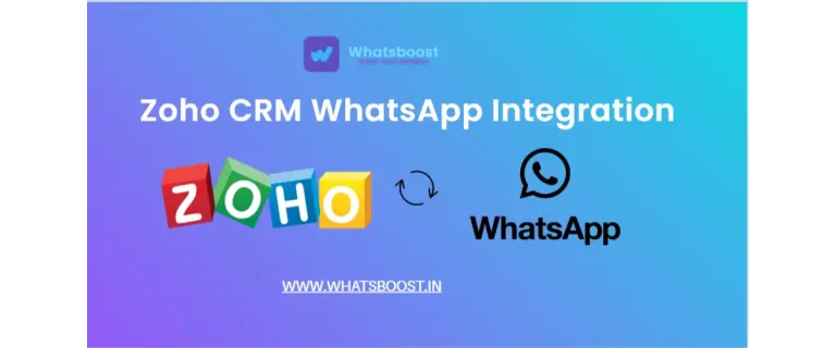 Integración Zoho CRM con WhatsApp: Guía Definitiva para Ventas Rápidas, Soporte Instantáneo y Conversión Superior