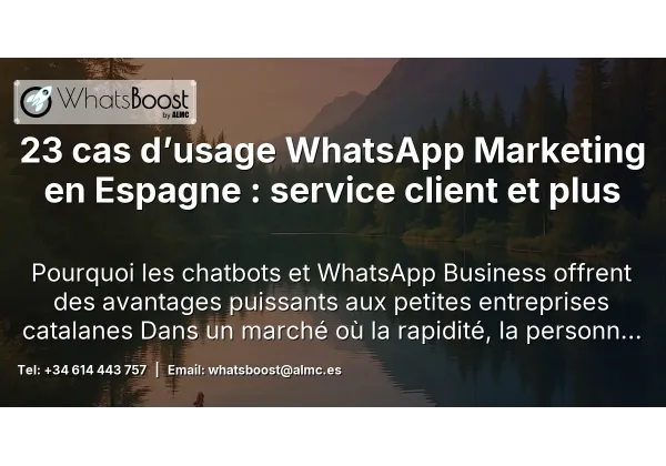 23 cas d’usage WhatsApp Marketing en Espagne : service client et plus