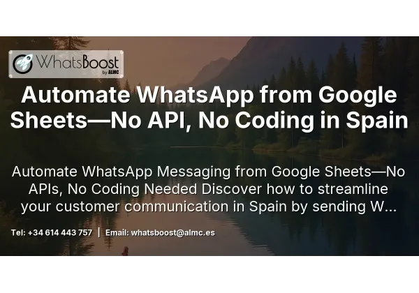 Automate WhatsApp from Google Sheets—No API, No Coding in Spain