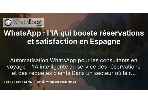 WhatsApp : l’IA qui booste réservations et satisfaction en Espagne