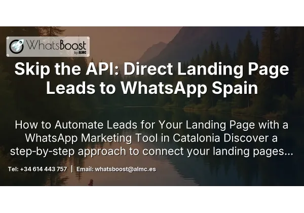 Skip the API: Direct Landing Page Leads to WhatsApp Spain