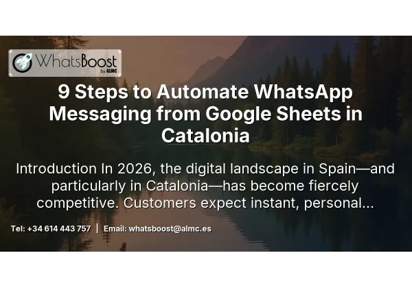 9 Steps to Automate WhatsApp Messaging from Google Sheets in Catalonia