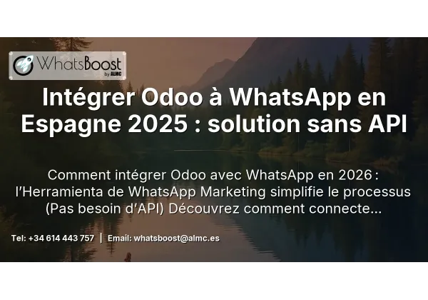 Intégrer Odoo à WhatsApp en Espagne 2025 : solution sans API