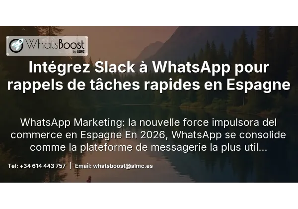 Intégrez Slack à WhatsApp pour rappels de tâches rapides en Espagne