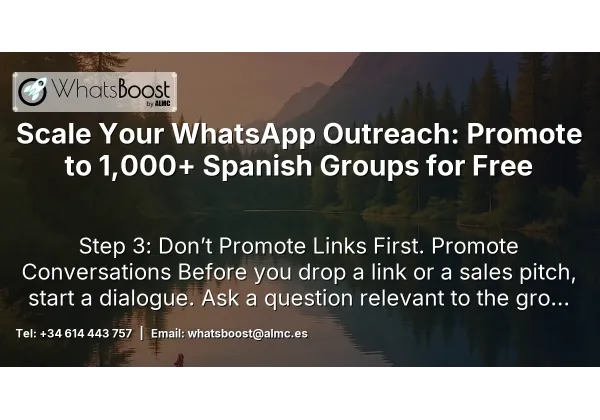 Scale Your WhatsApp Outreach: Promote to 1,000+ Spanish Groups for Free