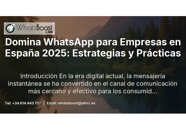 Domina WhatsApp para Empresas en España 2025: Estrategias y Prácticas
