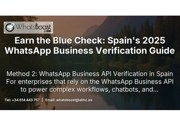 Earn the Blue Check: Spain's 2025 WhatsApp Business Verification Guide