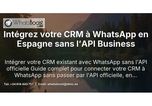 Intégrez votre CRM à WhatsApp en Espagne sans l’API Business