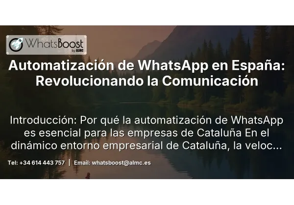 Automatización de WhatsApp en España: Revolucionando la Comunicación