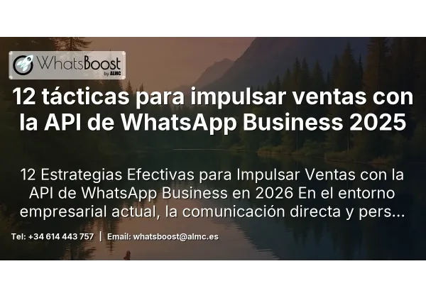 12 tácticas para impulsar ventas con la API de WhatsApp Business 2025