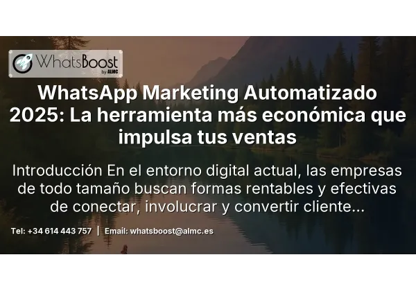 WhatsApp Marketing Automatizado 2025: La herramienta más económica que impulsa tus ventas