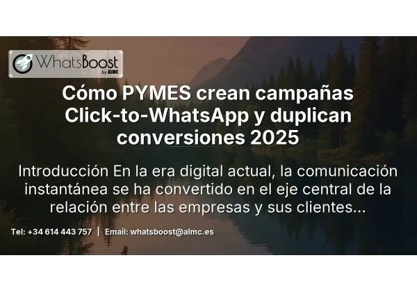 Cómo PYMES crean campañas Click‑to‑WhatsApp y duplican conversiones 2025