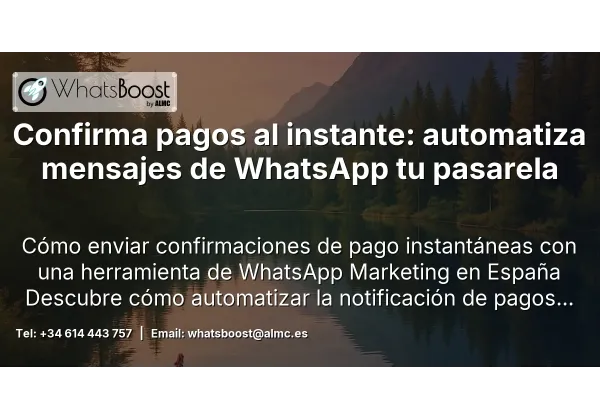 Confirma pagos al instante: automatiza mensajes de WhatsApp tu pasarela