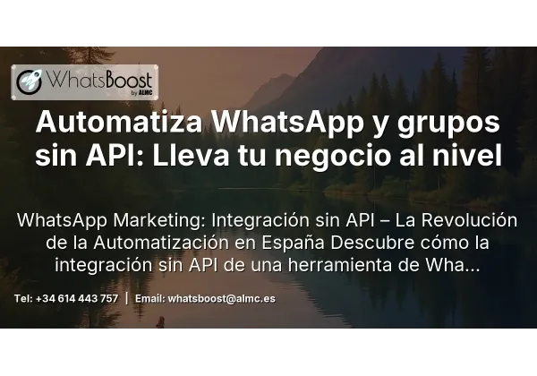 Automatiza WhatsApp y grupos sin API: Lleva tu negocio al nivel
